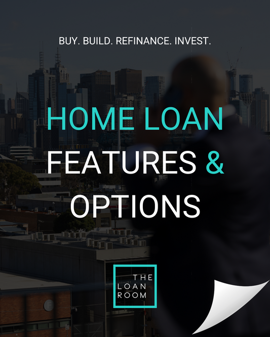 HOME LOAN FEATURES AND OPTIONS